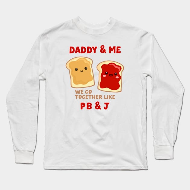 pbj daddy & me (strawberry) Long Sleeve T-Shirt by mystudiocreate
